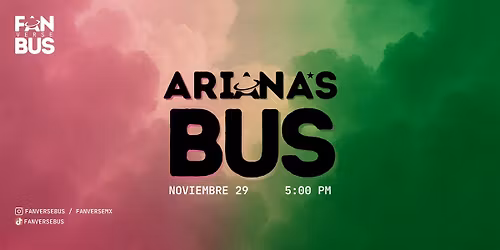 Ariana's Bus (Noviembre 29 - 5:00 pm)