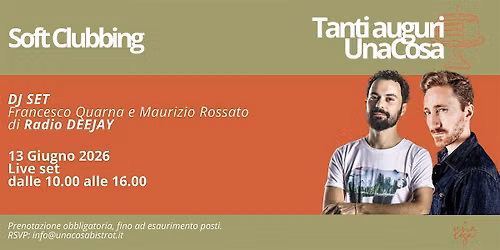 SOFT CLUBBING -  Buon compleanno UNACOSA bistrot
