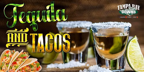Tequila & Tacos