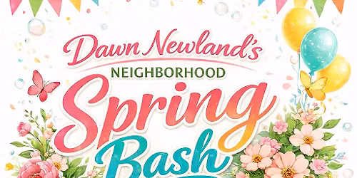 Dawn Newland\u2019s Neighborhood Spring Bash