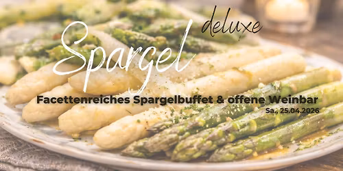 Spargel deluxe | Facettenreiches Spargelbuffet & offene Weinbar