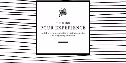 The Blind Pour Experience