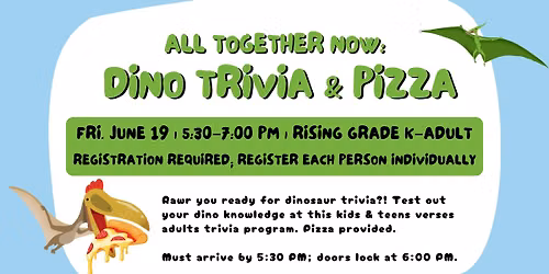 All Together Now: Dino Trivia and Pizza