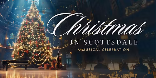 Christmas in Scottsdale - A Musical Celebration