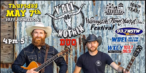 Y'all Or Nothin' DUO w\/ Keith & Jack @ Wilmington Flower Market Festival - Wilmington, DE