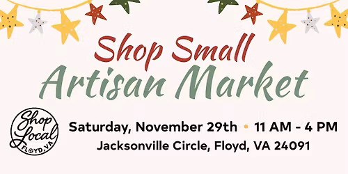Shop Small Artisan Market & Small Business Saturday