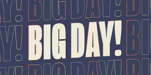 Big Day!