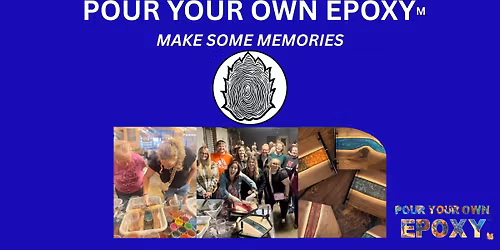 Pour Your Own Epoxy\u2122 (June 1st at Local Relic, Colorado Springs, CO)