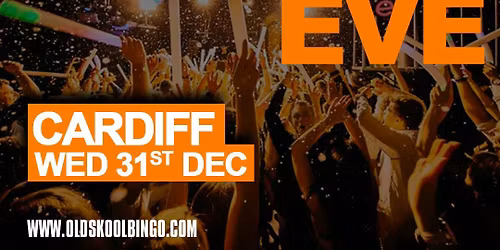 Old Skool Bingo Cardiff NYE!