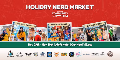 Holiday Nerd Market Presented By Community First Credit Union