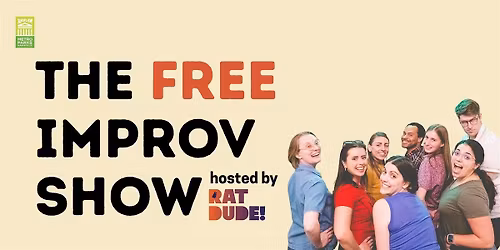 The Free Improv Show hosted by Rat Dude!