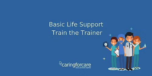 Basic Life Support Train the Trainer