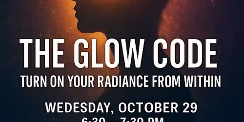 The Glow Code: Turn On Your Radiance from Within: with Matt C. Ht