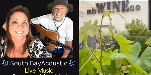 South Bay Acoustic at mbWINEco on May 23rd from 6-9PM - 3500 N. Sepulveda - MB - Ste #104