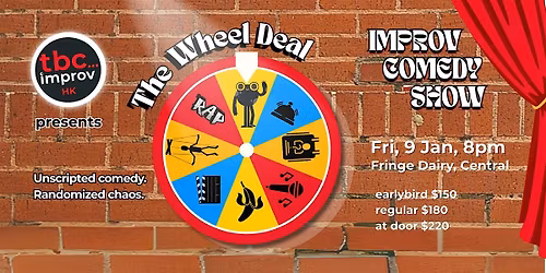 TBC Improv Presents: The Wheel Deal - Unscripted comedy. Randomized chaos.