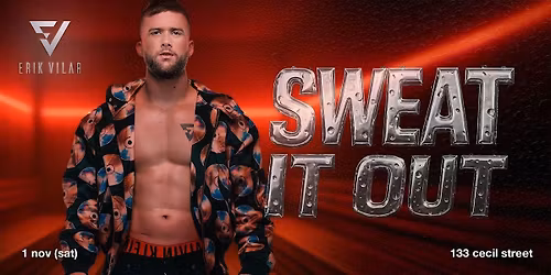 Erick vilar (SWEAT IT OUT)