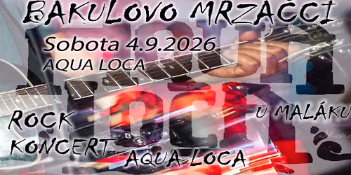 KONCERT BAKULOVO MRZ\u00c1\u010cCI