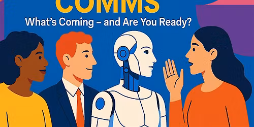 AI & Internal Comms: What\u2019s Coming \u2013 and Are You Ready?