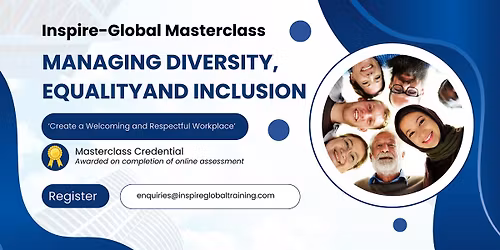 Managing Diversity and Inclusion Masterclass - LONDON