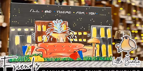 Friends | Canvas Sip & Paint Workshop