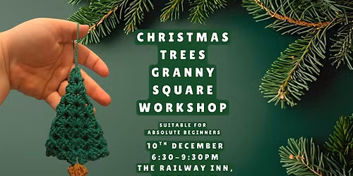 Crochet Workshop - Christmas Tree Granny Squares for absolute beginners