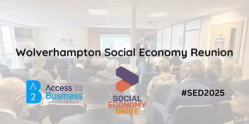 Wolverhampton Social Economy Reunion