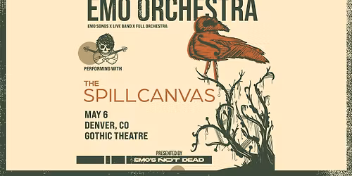 EMO'S NOT DEAD: Emo Orchestra & The Spill Canvas l May 6