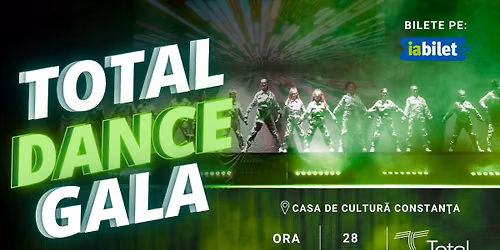 TOTAL DANCE GALA 2026 @ Casa de Cultur\u0103 Constanta