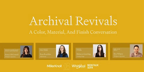 Archival Revivals: A Color, Material and Finish Conversation