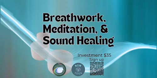 Breathwork, Meditation, & Sound Healing
