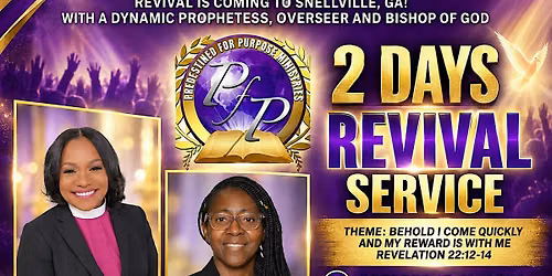 Predestined for Purpose Ministries 2-Day Revival Service