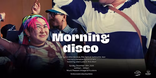 Morning Disco with Kutcorners, Ni\u00f1a Mendoza, Rita Spirit & Tambourine Jean