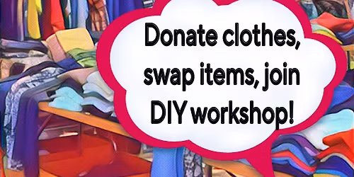Swap! Shop! and mini Workshop!