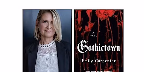 Bestselling Author EMILY CARPENTER Celebrates GOTHICTOWN