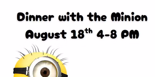 Dinner with Minion