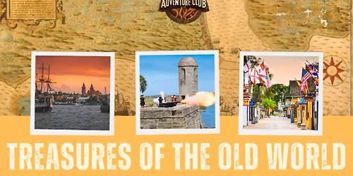 Treasures of the Old World: Educational Trip to St. Augustine, FL