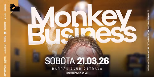 MONKEY BUSINESS - Ostrava\/Barr\u00e1k