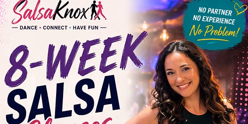 \ud83d\udd25 8-Week SALSA Bootcamp - KNOXVILLE, TN \ud83d\udd25