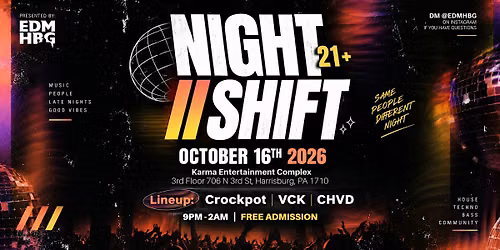 EDMHBG Presents: NIGHT\/\/SHIFT