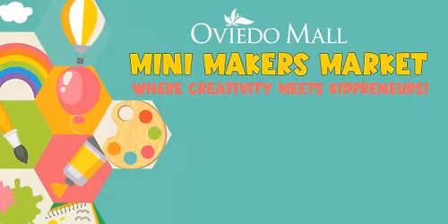 Oviedo Mall's Mini Makers Market
