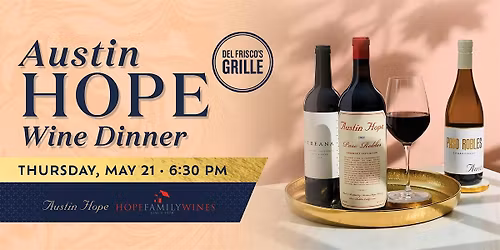 Del Frisco's Grille Tampa - Austin Hope Wine Dinner