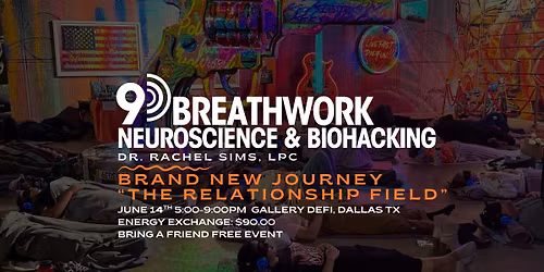 NEW "The Relationship Reset" Neuroscience 9D Breathwork | Community Holistic Market @ Gallery Defi