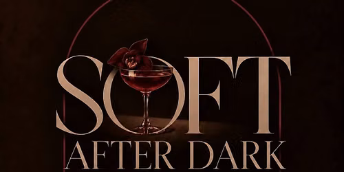 Soft After Dark: The Supper Club