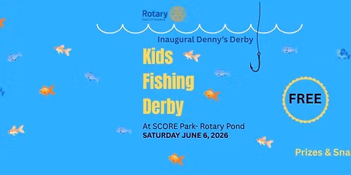 Denny's Derby- Kids Fishing Derby