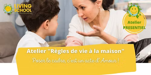 Atelier parents \u00ab R\u00e8gles de vie \u00e0 la maison \u00bb (Paris 19\u00b0)