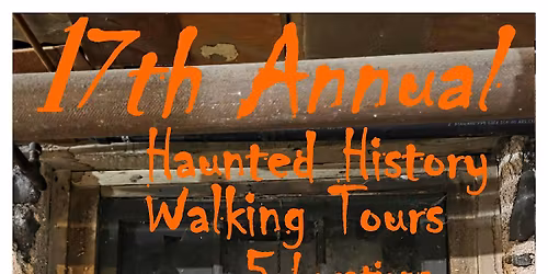Haunted Tour Saturdays  7:30pm