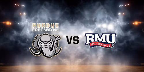 Parking Robert Morris Colonials at Purdue Fort Wayne Mastodons Mens Basketball