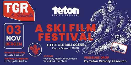 TGR & Friends - Ski Film Festival at Little Ole Bull Scene