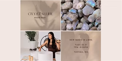 Crystalline Sound Bath - New Moon Crystal Ceremony