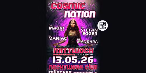 Cosmic Nation \u2022 MI 13.05. \u2022 Nachtwerk Club . M\u00fcnchen